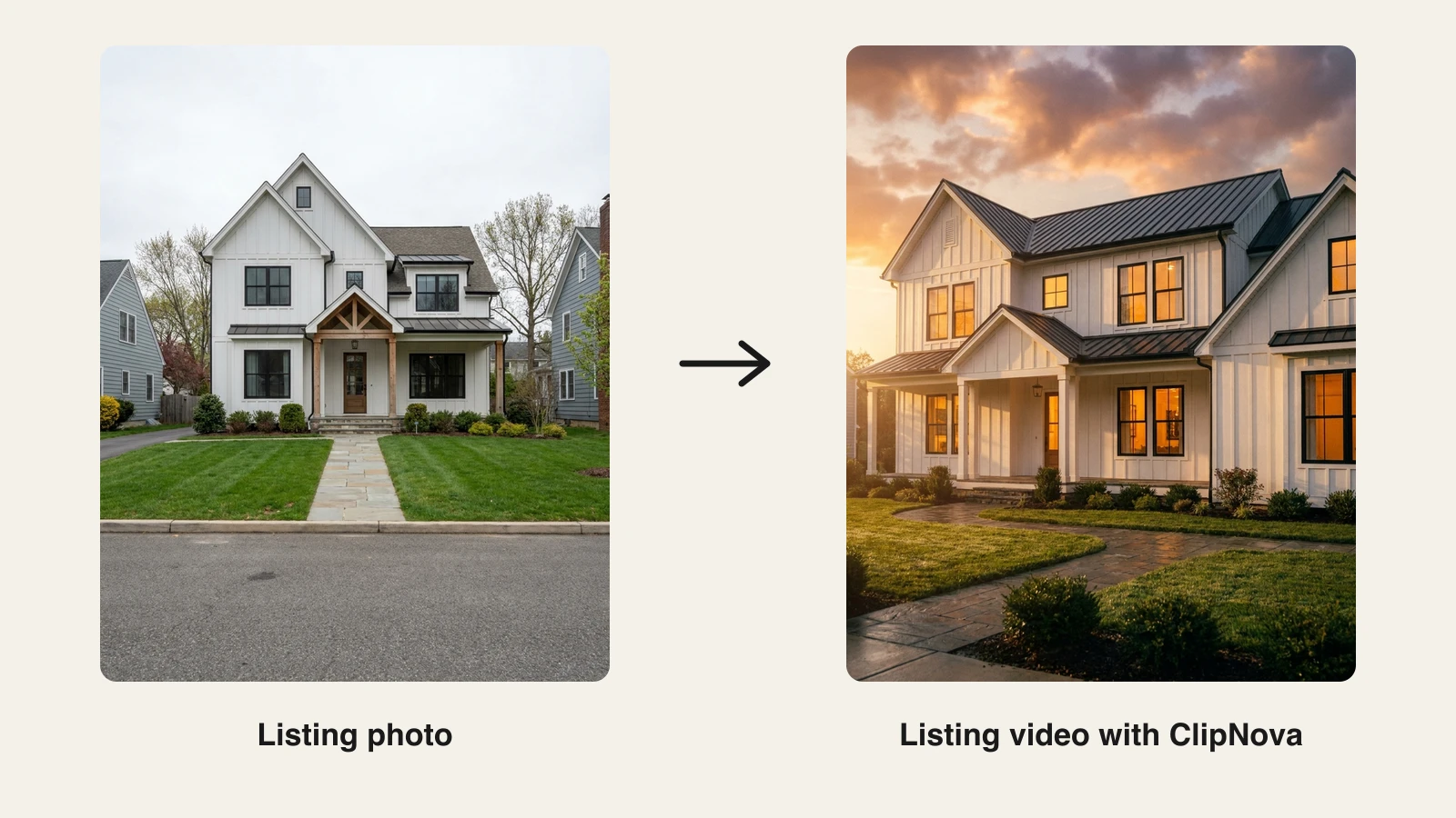 A plain exterior listing photo of a farmhouse-style home next to the golden-hour cinematic video frame ClipNova generated from it