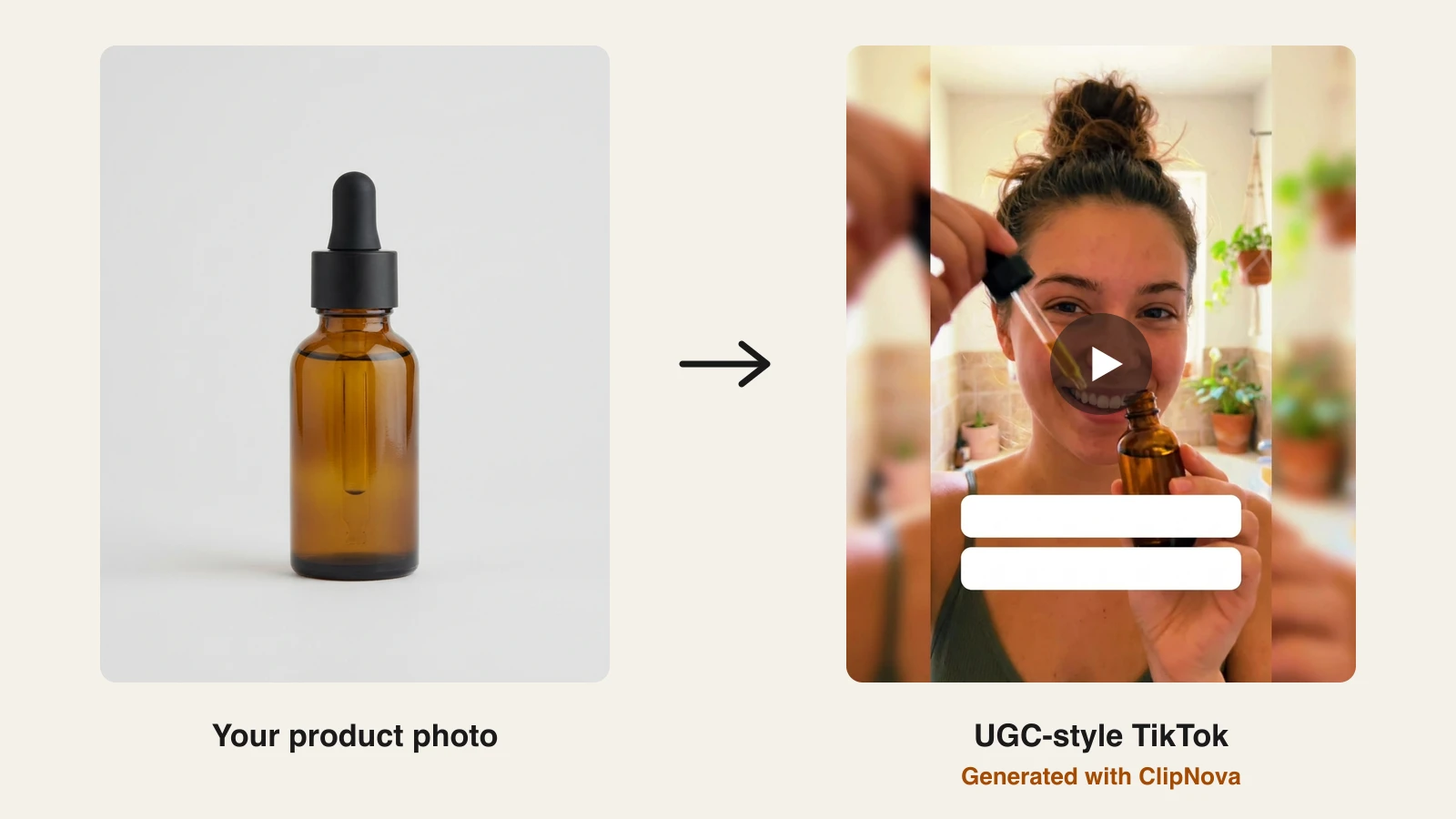 A flat catalogue photo of a serum bottle beside the UGC-style vertical TikTok frame ClipNova generated from it, an AI creator holding the same bottle and talking to camera