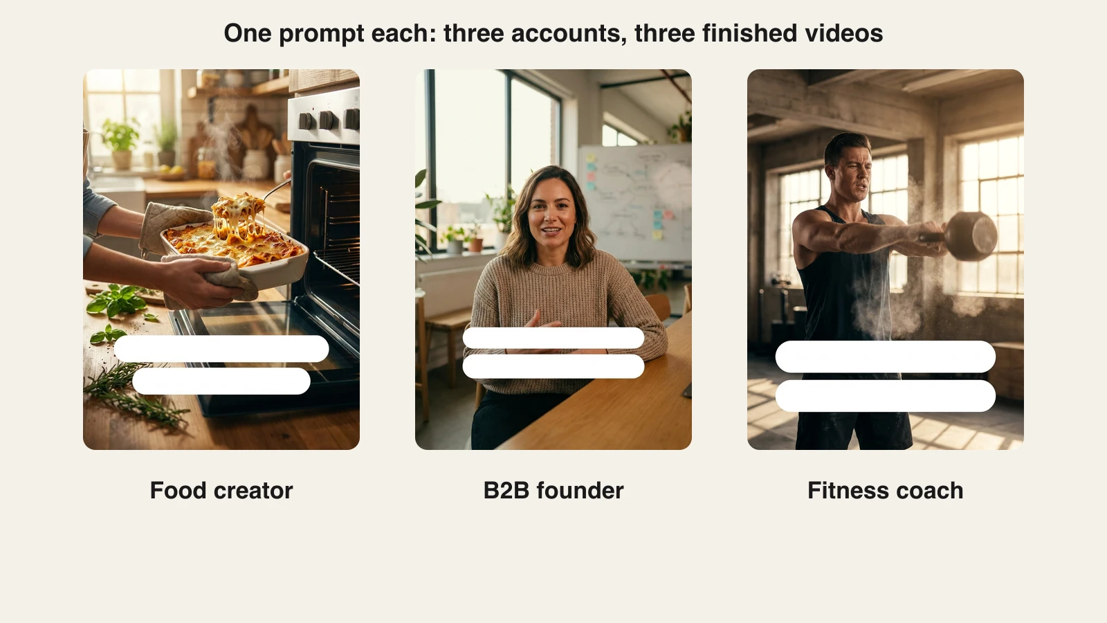 Three vertical social videos ClipNova generated from one prompt each: a food creator's recipe video, a founder's talking video, and a fitness coach's workout video